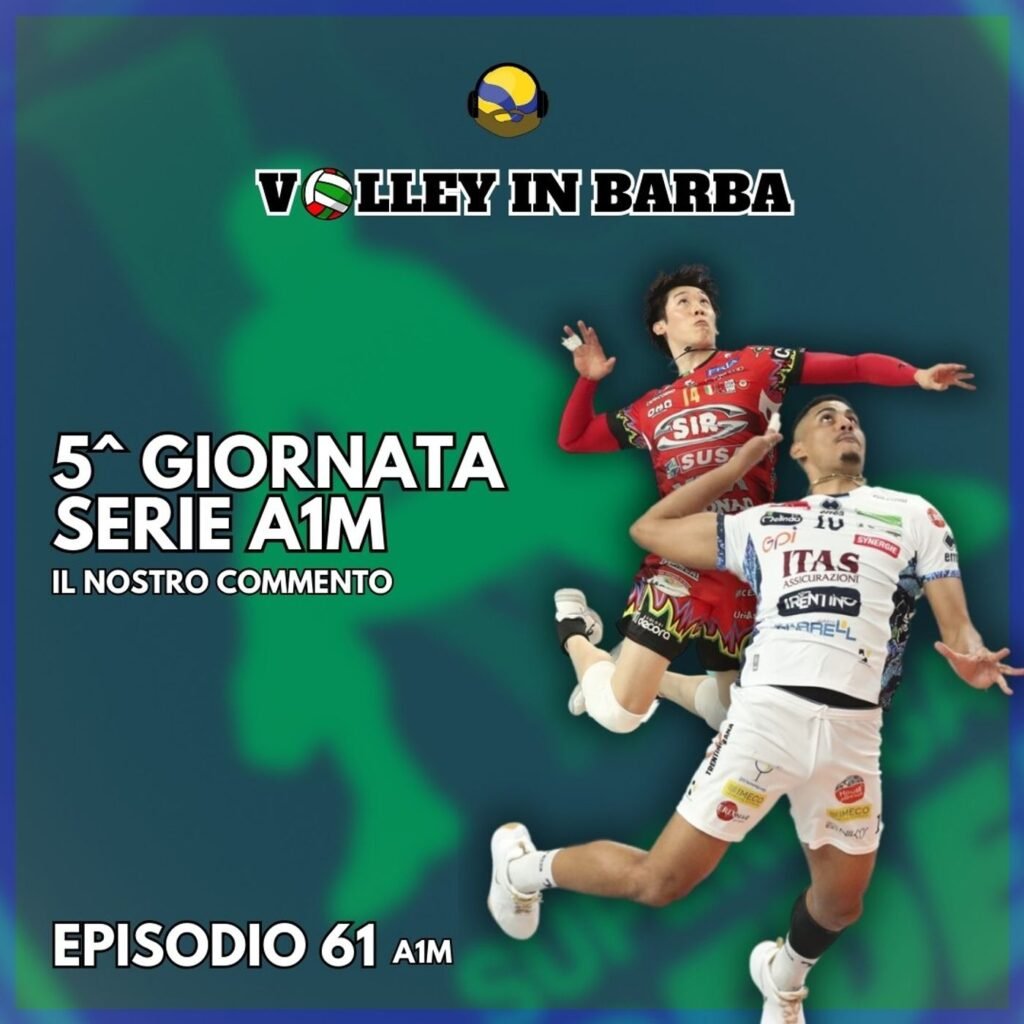 61: episodio 61(a1m): quinta giornata di superlega