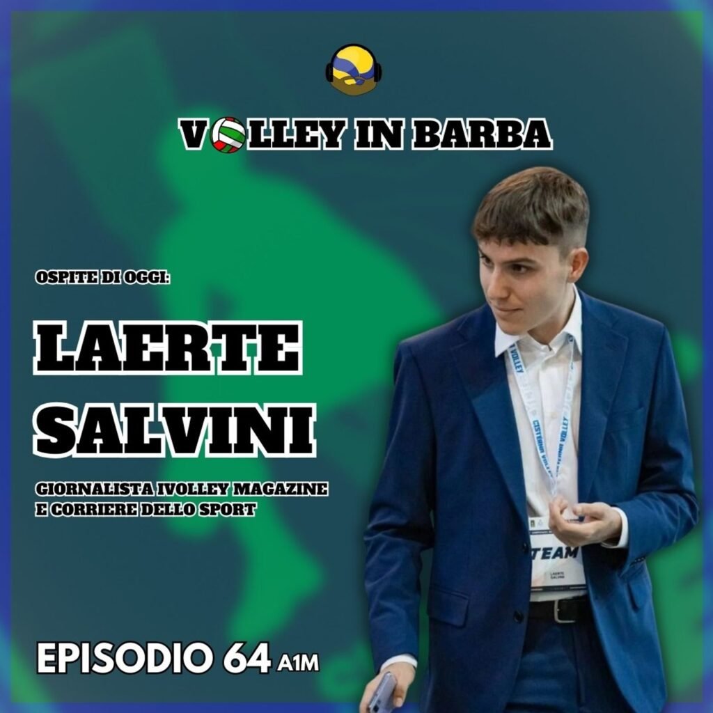 64: episodio 64(a1m): due chiacchiere con laerte salvini e settima giornata di superlega