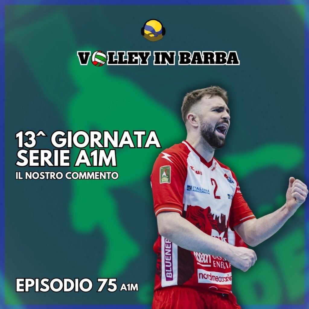 75: Episodio 75(A1M): SuperLega a Santo Stefano