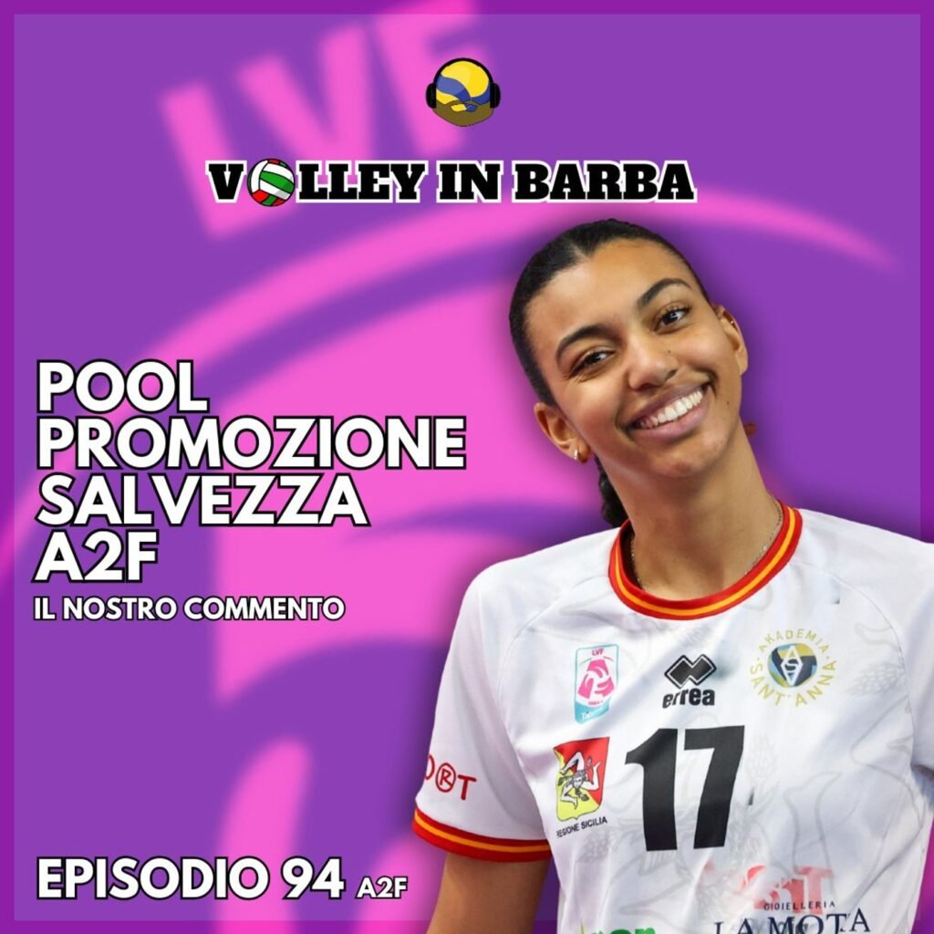 Episodio 94(A2F): Pool salvezza definita, colpaccio Trento