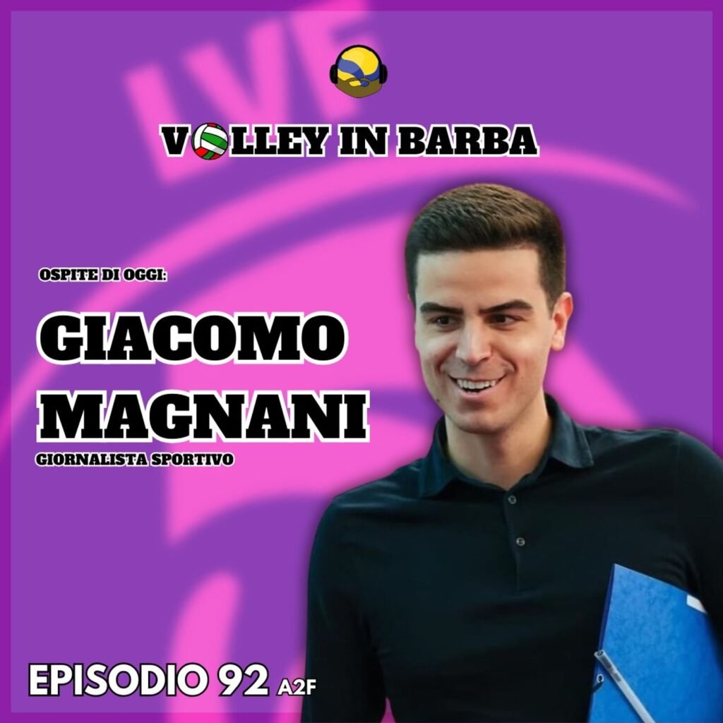 92: Episodio 92(A2F): Giro di boa in A2 con GIACOMO MAGNANI