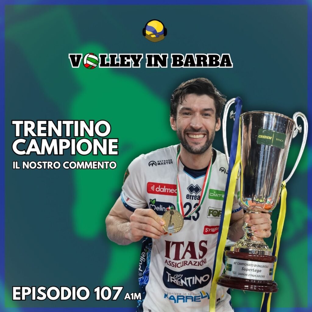 Episodio 107 (A1M): Trentino campione