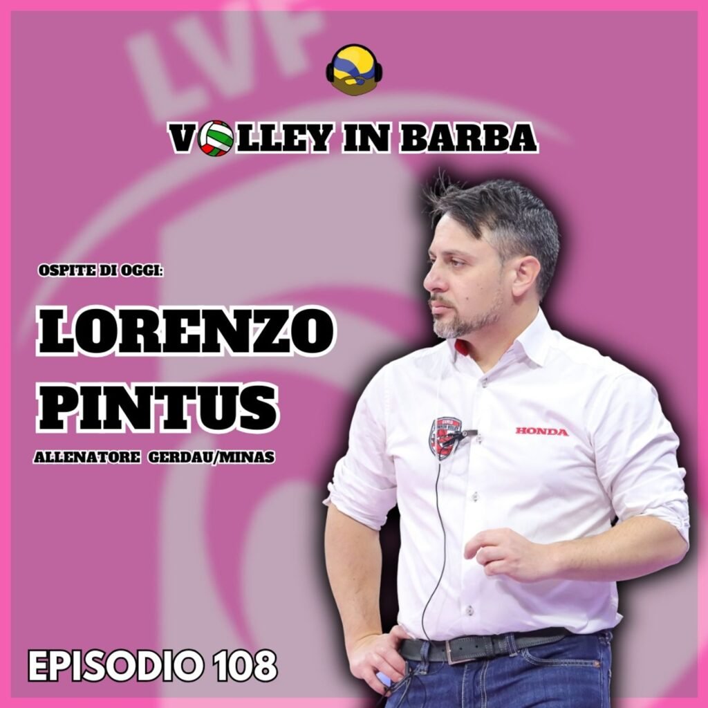 108: Episodio 108: Dal Volleyrò…fino al Brasile con LORENZO PINTUS