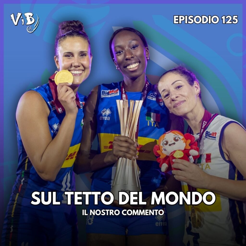 125: Episodio 125: Italia sul tetto del mondo