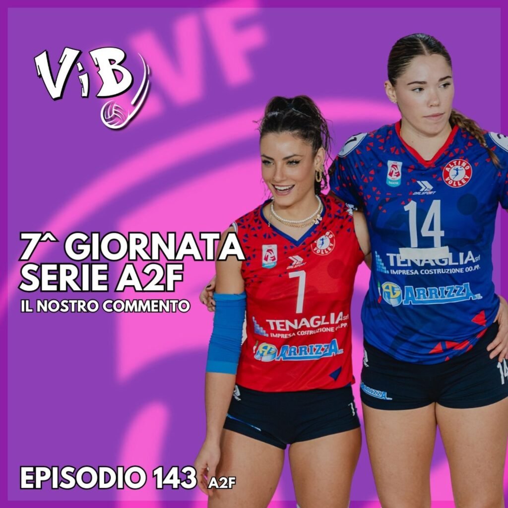 143: Episodio 143(A2F): Wacky Races? No, Serie A2 femminile